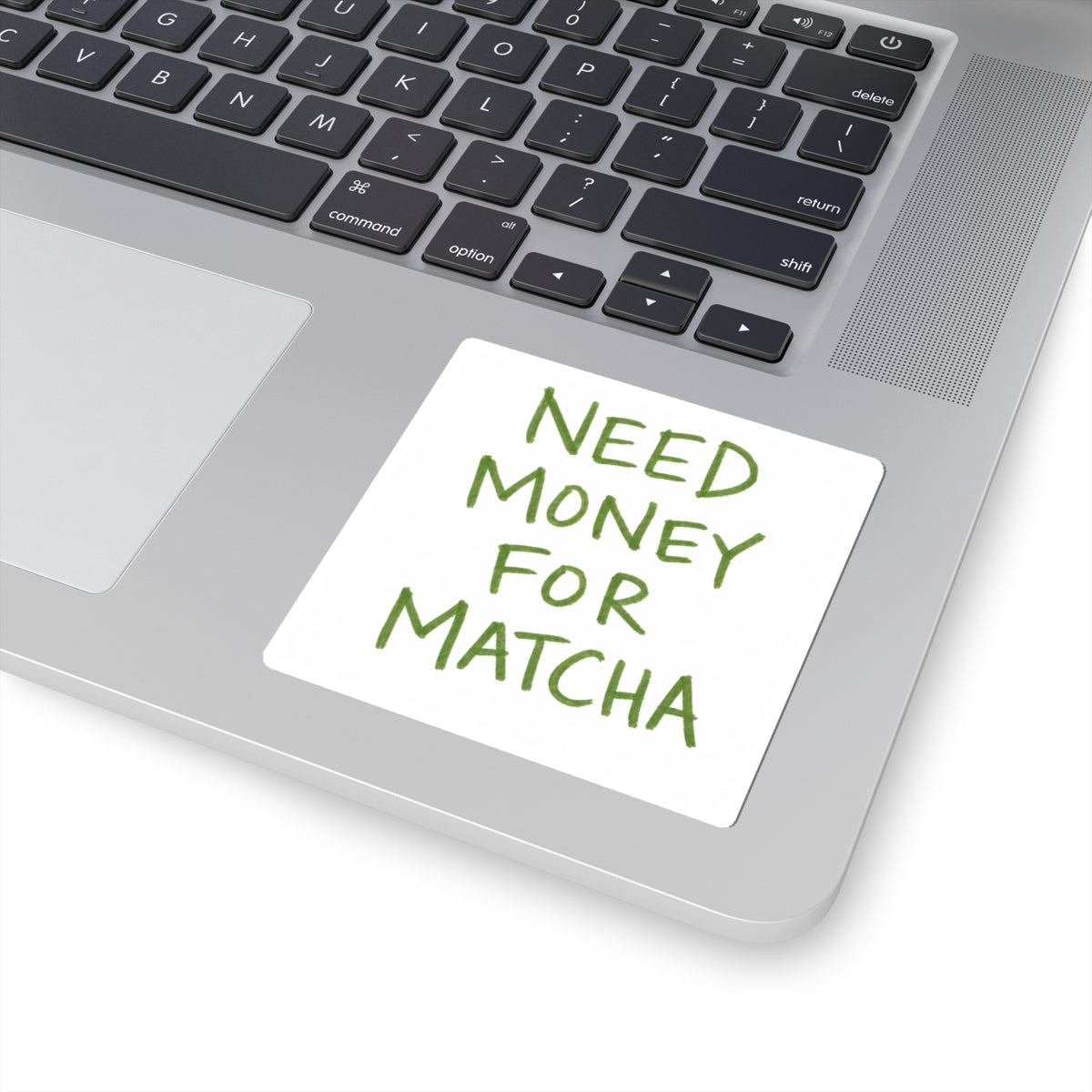 Need Money For Matcha Stickers
